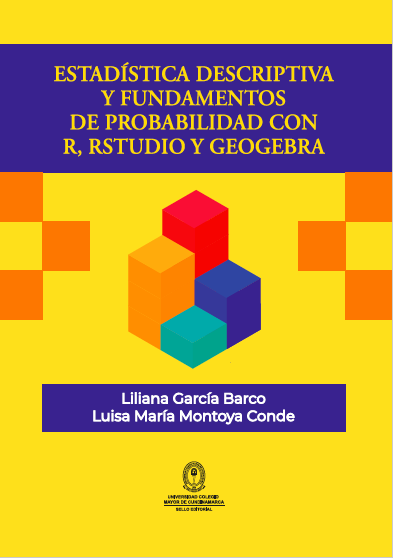 Estadística descriptiva y fundamentos de probabilidad con R, RStudio y Geogebra